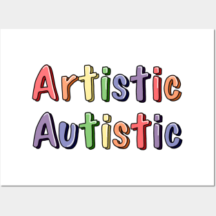 Artistic Autistic Posters and Art